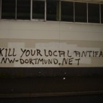 „Kill your Local Antifa“: Die Nazis rufen in Dortmund offen zum Mord Antifaschisten auf